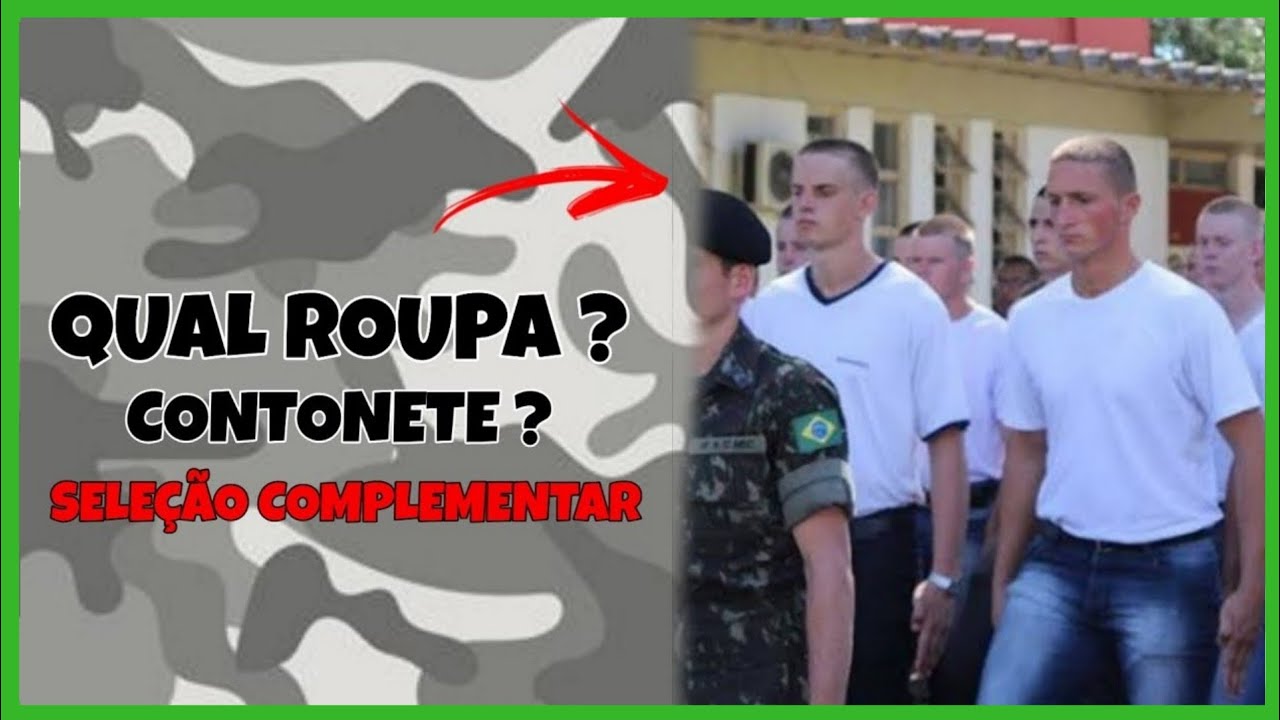 Qual o PADRÃO de ROUPA no dia da SELEÇÃO COMPLEMENTAR ? | SERVIÇO MILITAR
