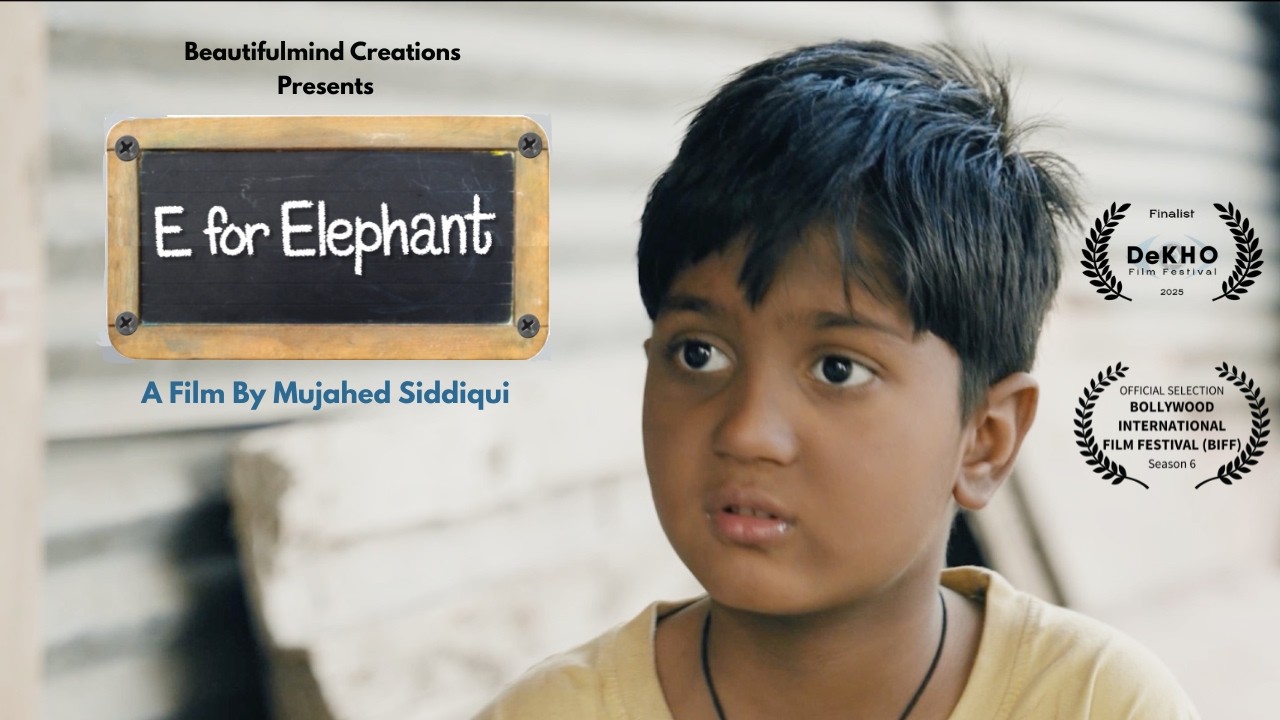 E For Elephant | Award-Winning Short Film | Mujahed Siddiqui | Krishiv Choudhary | Naresh Gund
