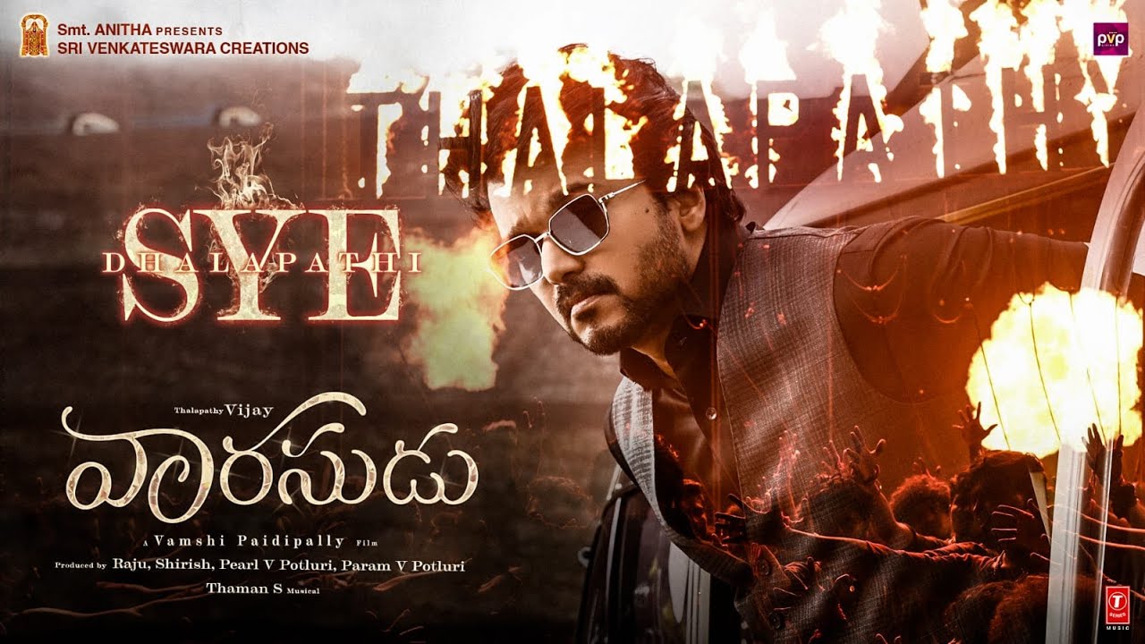 Sye Dhalapathi | Dhalapathi Vijay | Vaarasudu | Vamshi Paidipally | Deepak Blue,Arvindh S | Thaman