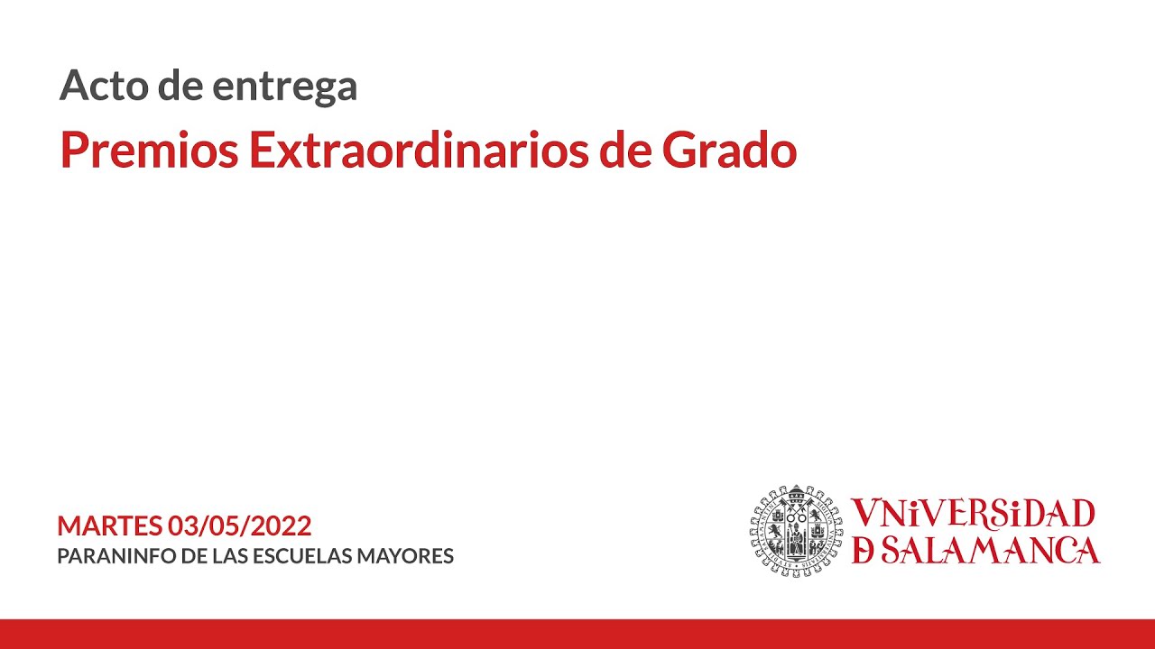 Entrega de Premios Extraordinarios de Grado