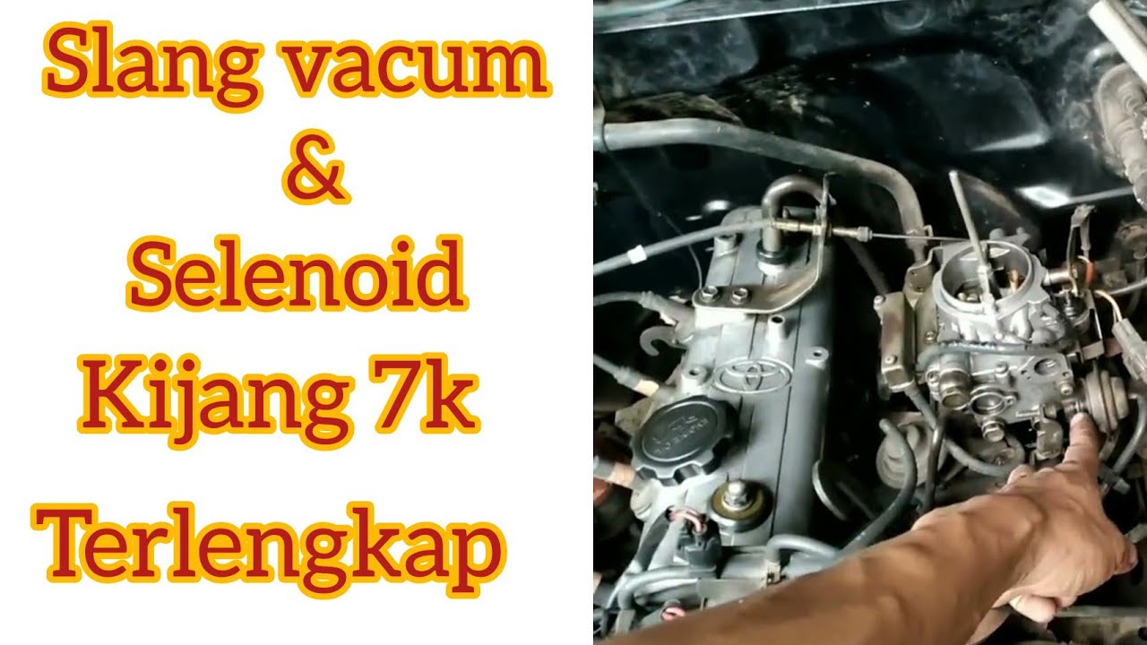 kupas tuntas slang vacum kijang 7k.