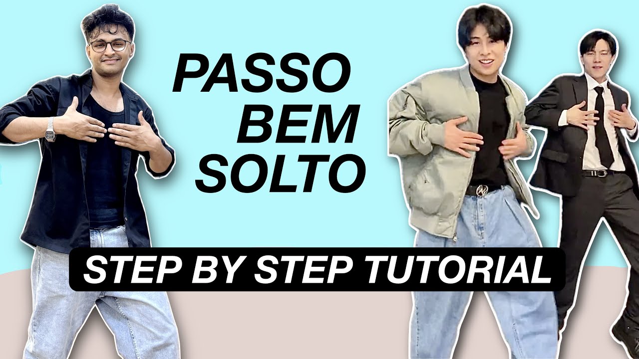 PASSO BEM SOLTO *STEP BY STEP TUTORIAL* (Beginner Friendly)
