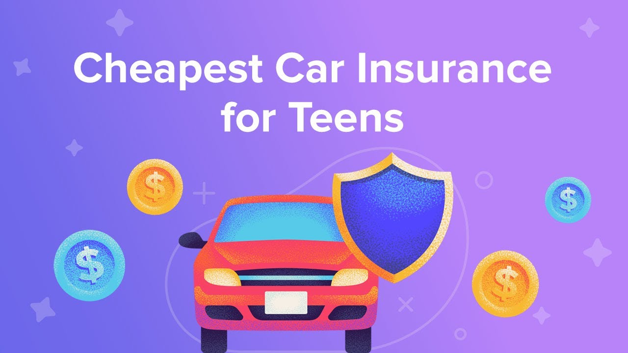 Cheapest Car Insurance for Teens