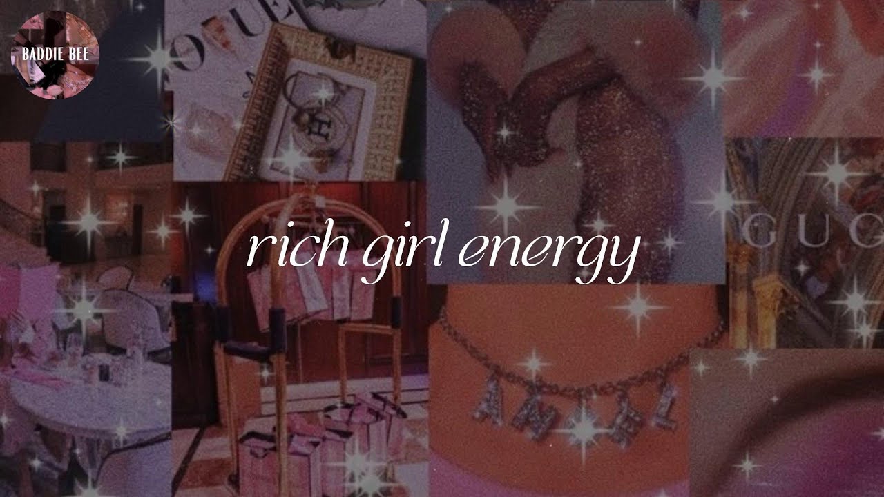 rich girl vibes - baddie playlist - attractive vibes