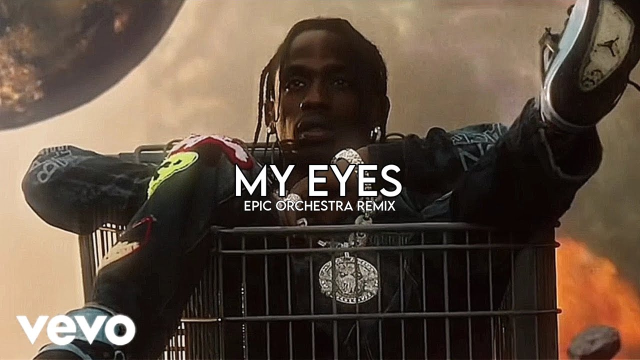 Travis Scott - MY EYES (Second Part) but it's an epic cinematic orchestra
