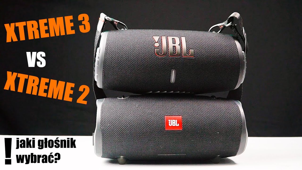 JBL XTREME 3 vs XTREME 2 - Por&oacute;wnanie, Kt&oacute;ry Głośnik Lepszy?