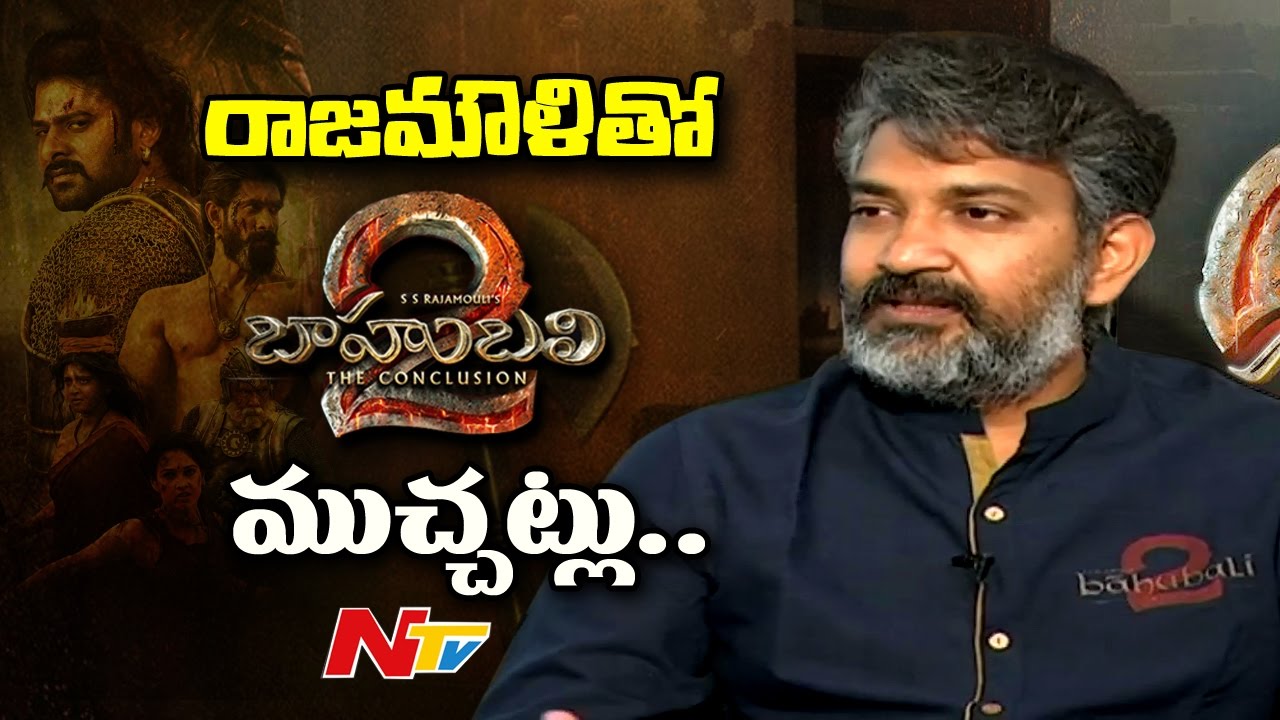 SS Rajamouli Special Interview about Baahubali 2 Movie Making || Prabhas, Rana Daggubati || NTV