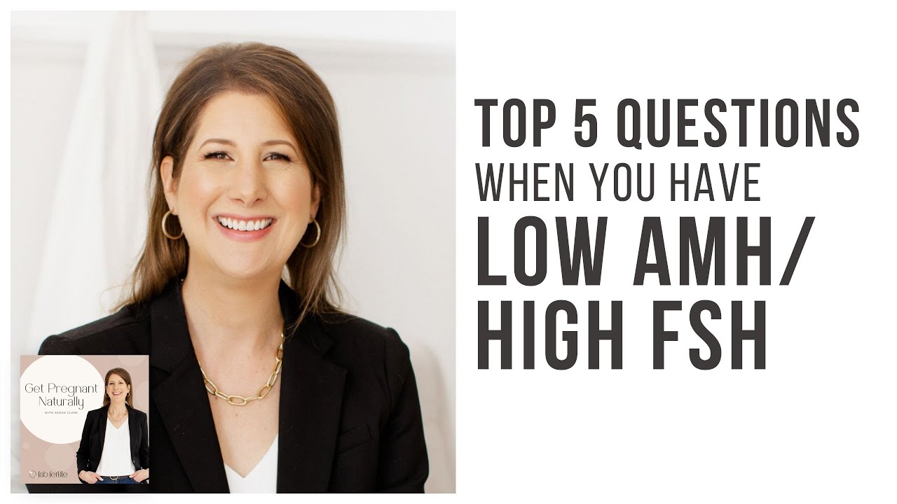 Answering Your Top 5 Questions About Low AMH and High FSH To Fast-Track Pregnancy Success