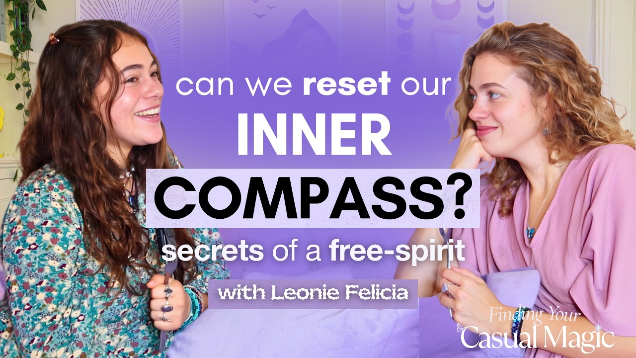 ⁠Reset Your Inner Compass: How to Become a Free-Spirit (with Leonie Felicia)
