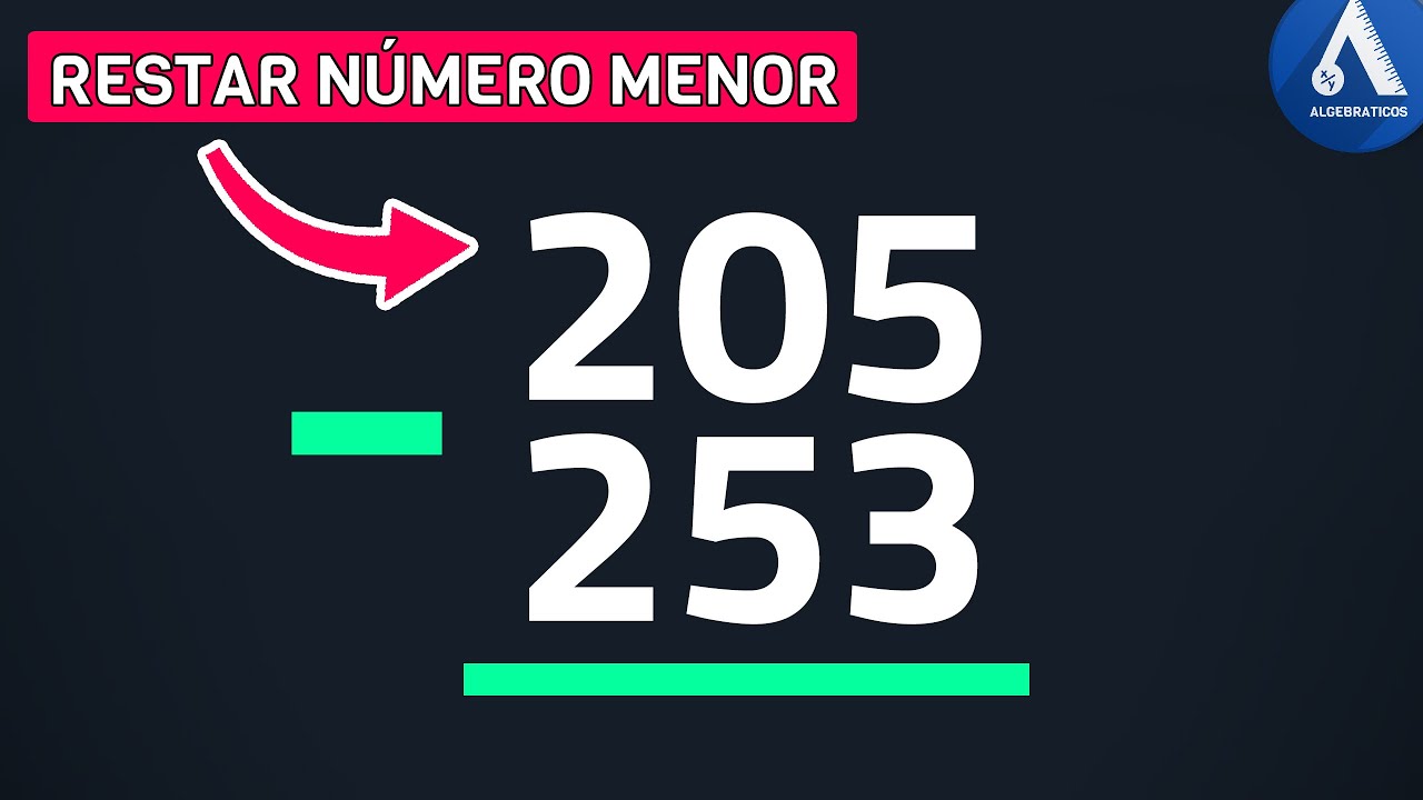 RESTA DE UN N&Uacute;MERO MENOR QUE OTRO - RESTA DE UN NUMERO MENOR A UNO MAYOR