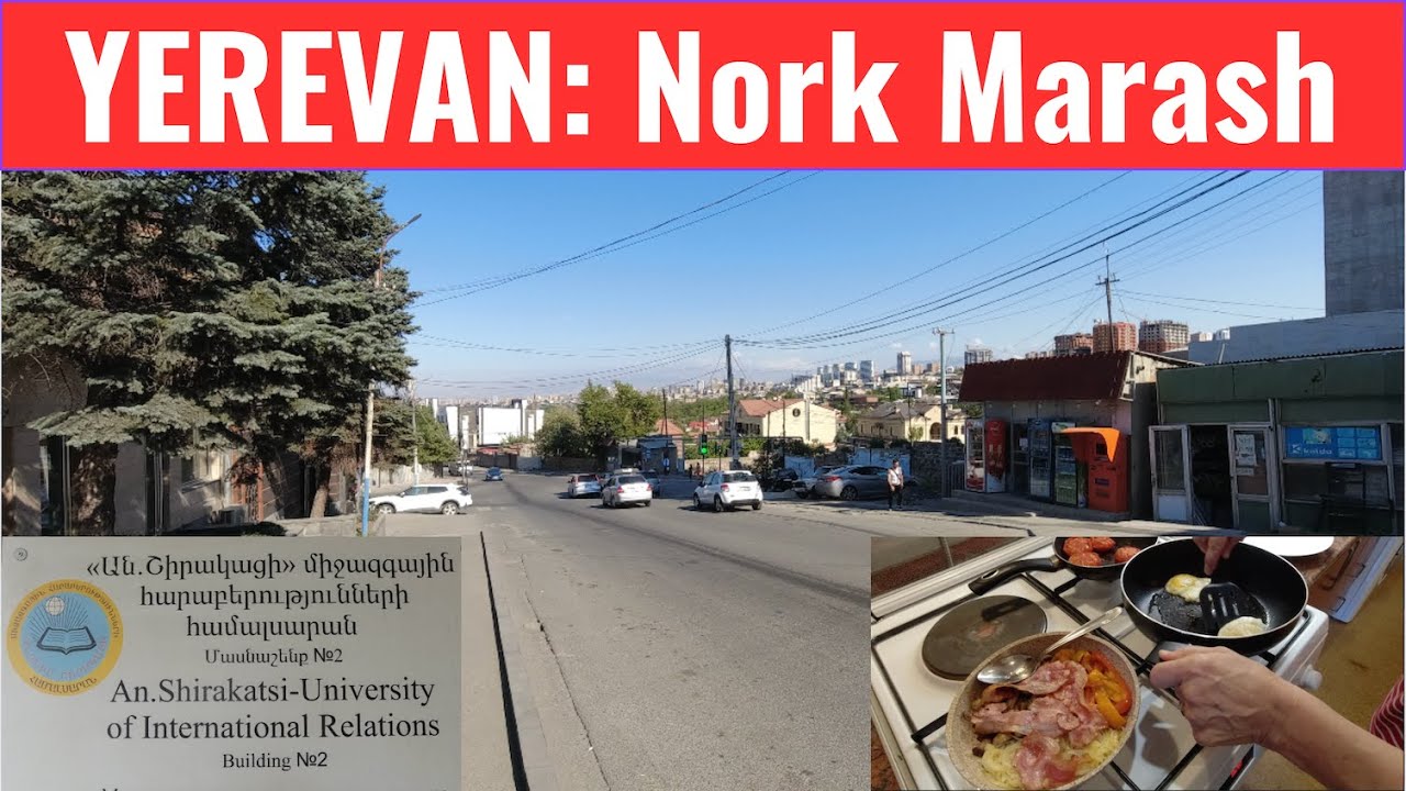 ARMENIAN LIFE: Yerevan: Nork Maresh District