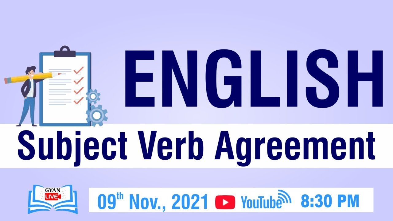 English I Subject Verb Agreement I 09th Nov., 2021 @ 8 : 30