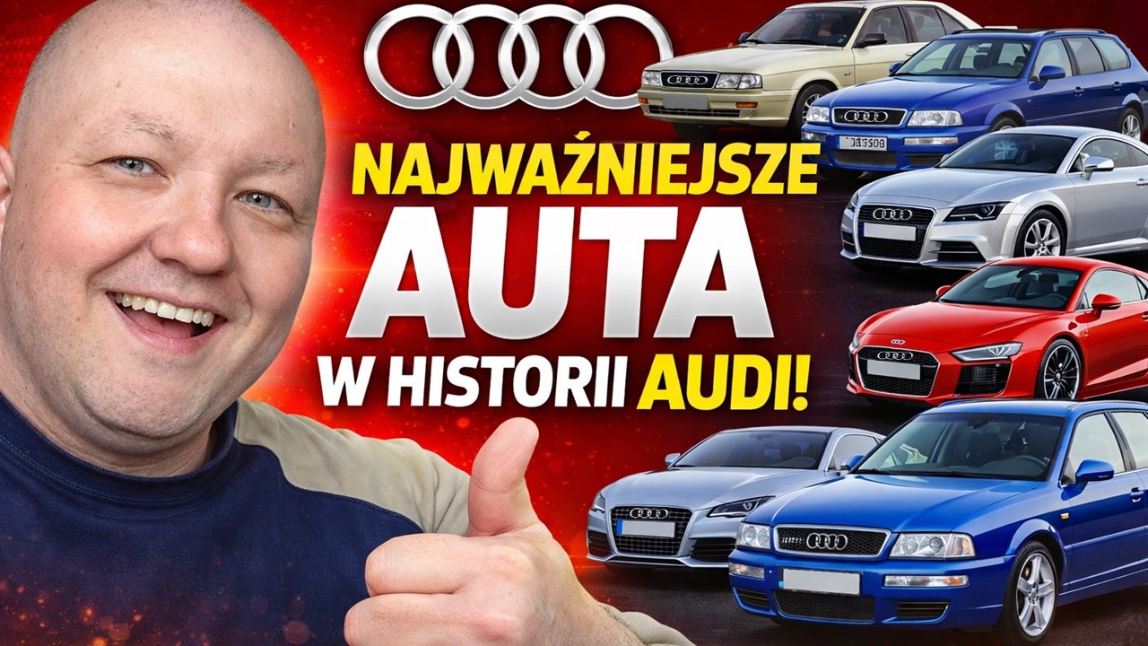 NAJWAŻNIEJSZE SAMOCHODY W HISTORII AUDI?