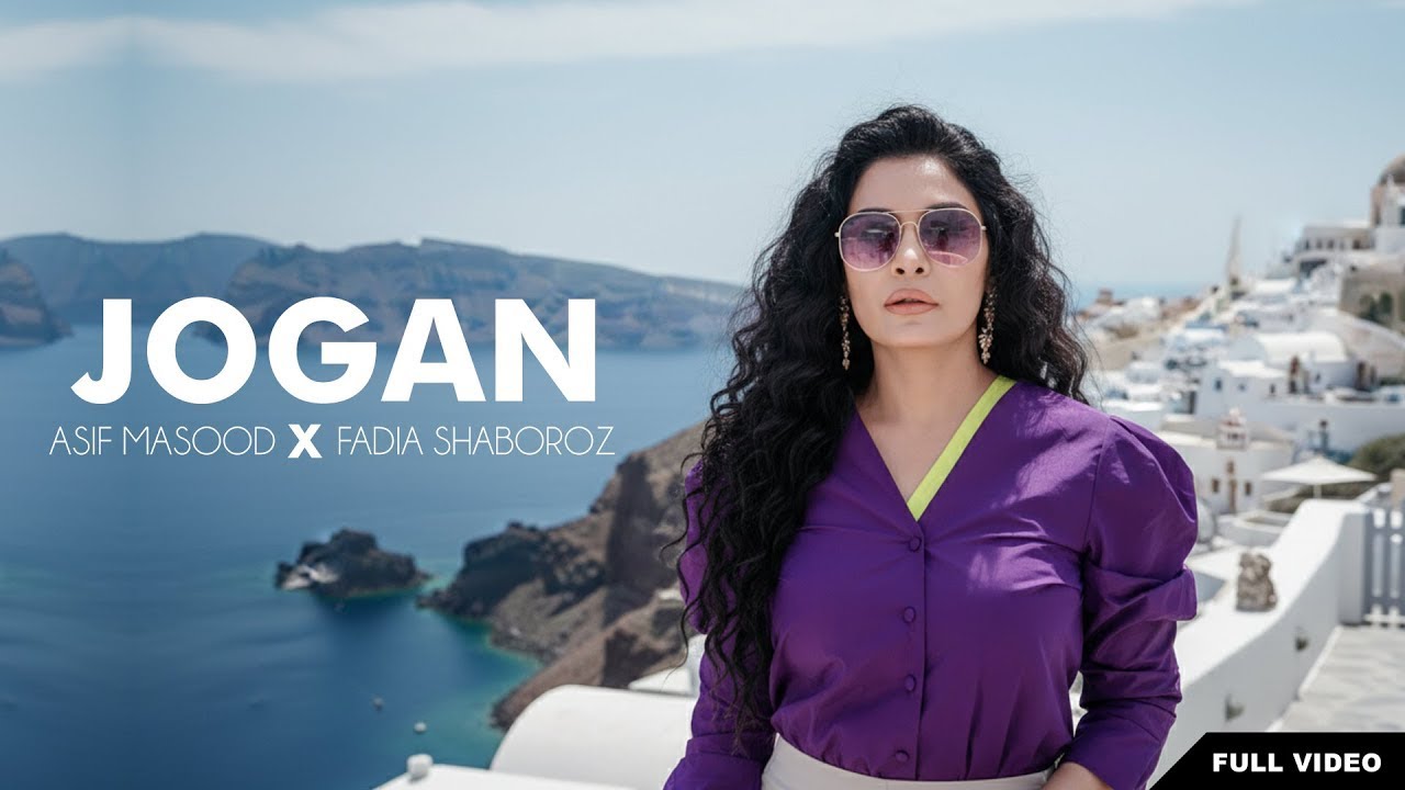 Jogan | Asif Masood X Fadia Shaboroz Official Video