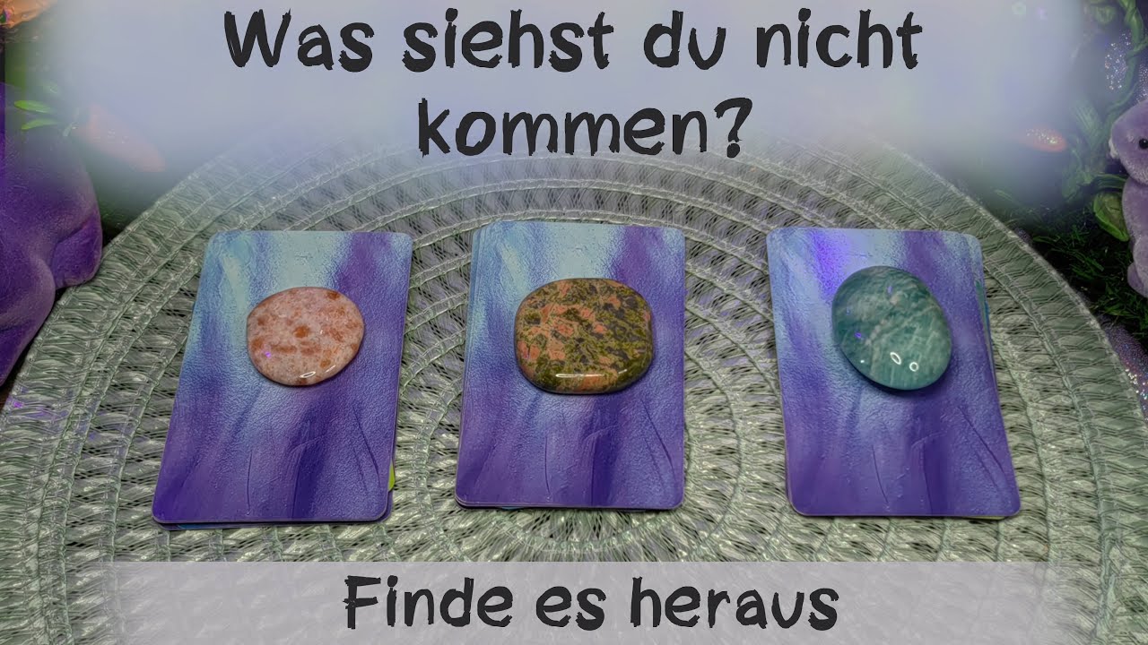 🔮 Was siehst du nicht kommen und sollst aber wissen?🔮Zeitlos #auswahlorakel