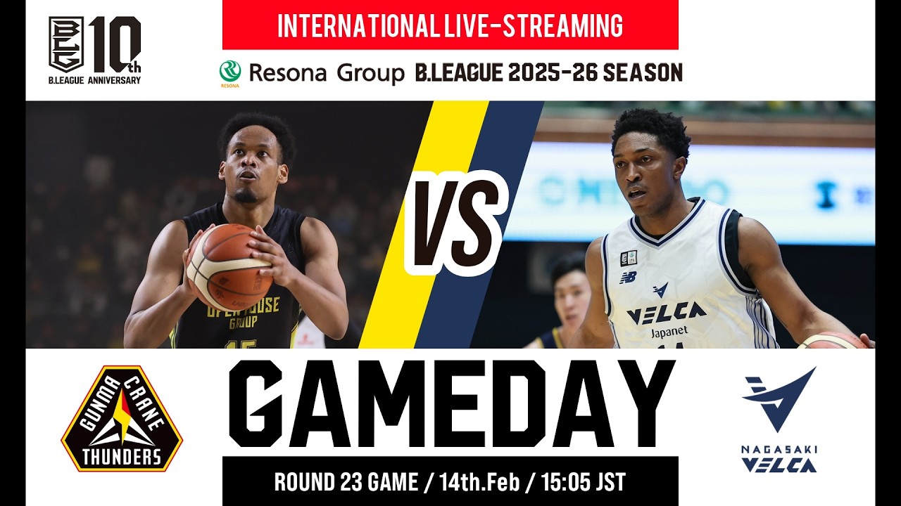 GUNMA CRANE THUNDERS vs NAGASAKI VELCA | 2026-02-14 | RESONA GROUP B.LEAGUE 2025-26