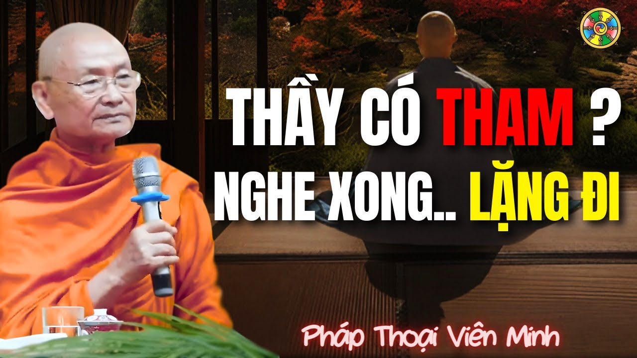 Người Hỏi Thầy Có Tham Không? Câu Trả Lời Khiến Cả Hội Trường Lặng Đi
