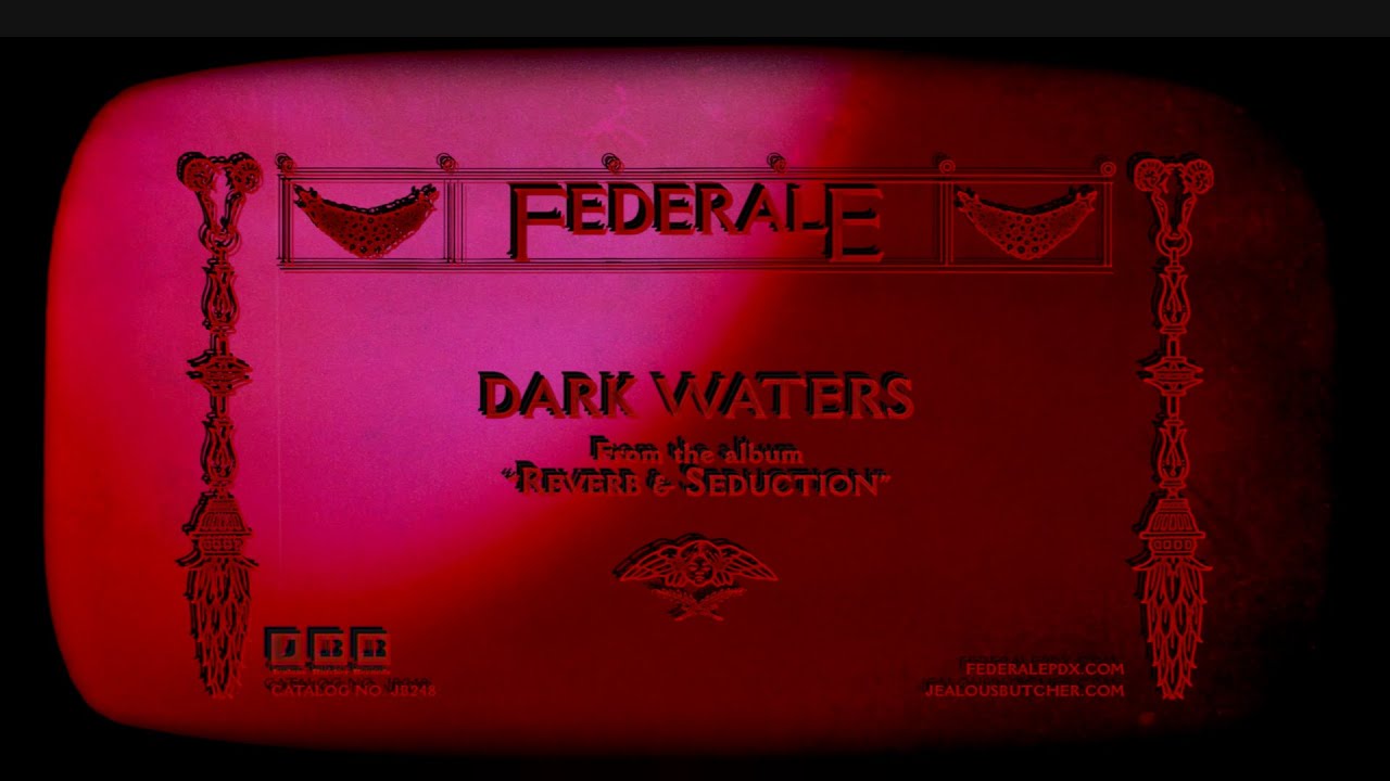 Federale: Dark Waters (Official Video)