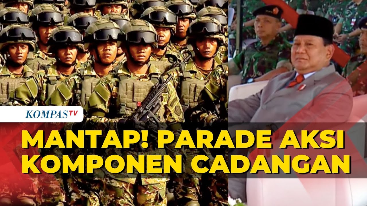 [Full] Mantap! Parade Aksi Komponen Cadangan 2023 di Depan Menhan Prabowo Subianto