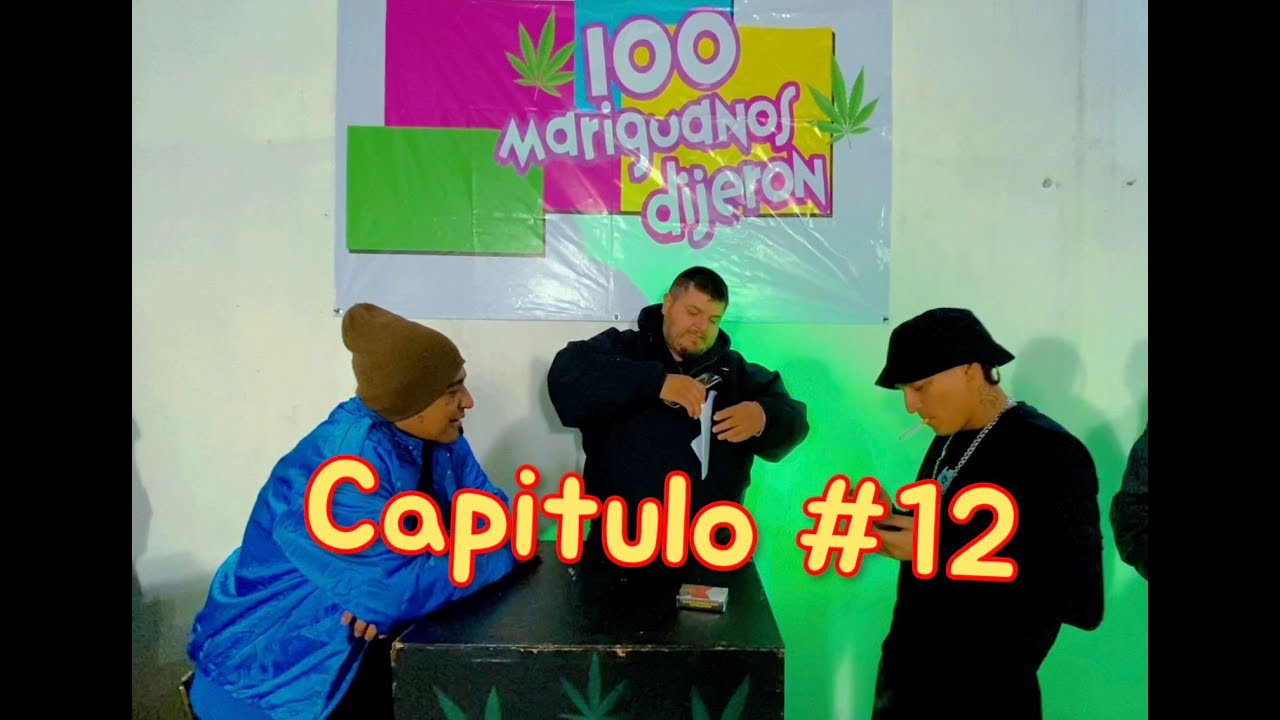 100 MARIGUANOS DIJERON 🍀 @RichardAhumada VS @loskombolokos