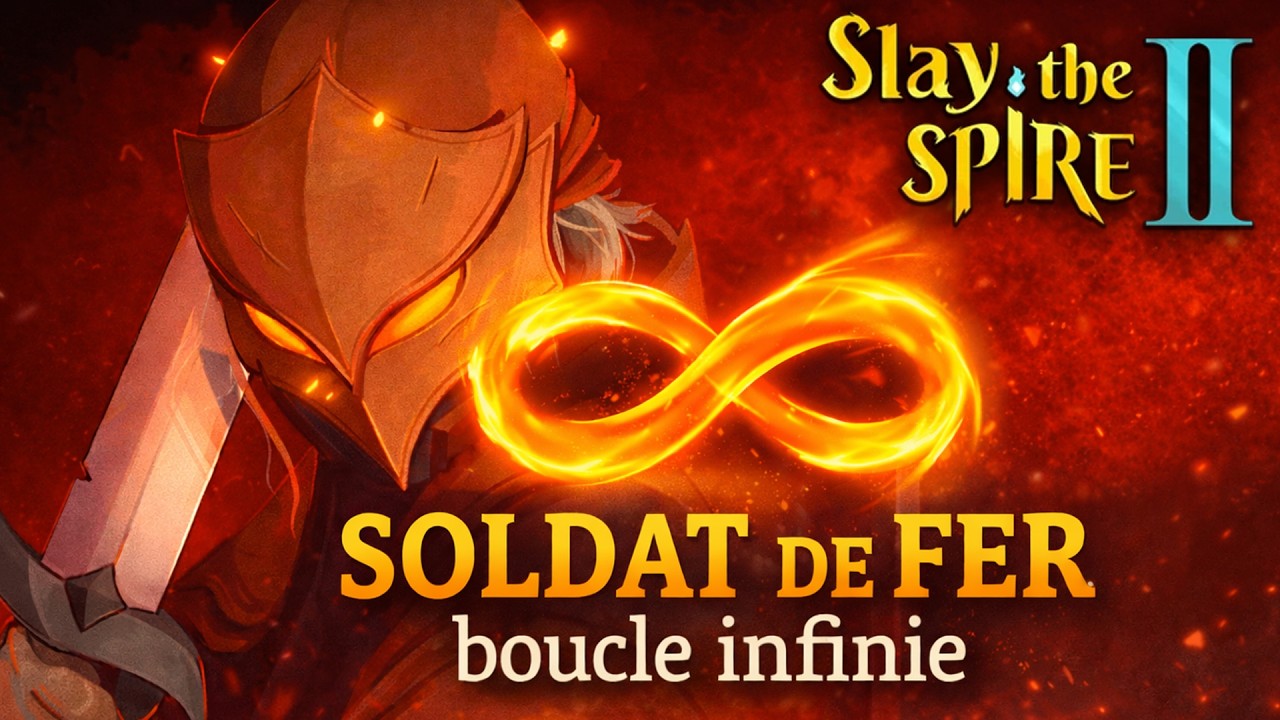 Slay the Spire 2 : LE SOLDAT DE FER - Boucle infinie