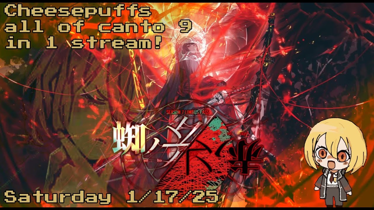 Cheesepuffs ALL OF CANTO 9 LIVESTREAM!! [Limbus company] (pt3 soon bc i didnt finish it all)