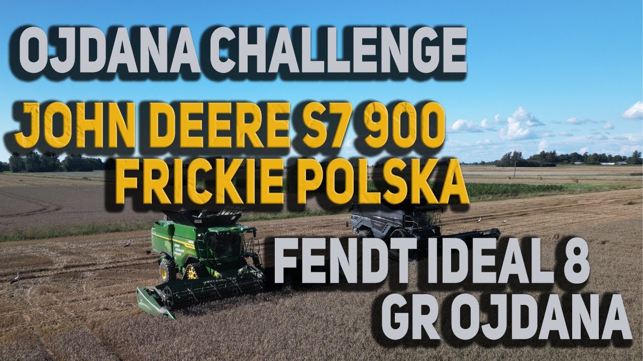 OJDANA CHALLENGE JOHN DEERE S7 900 VS FENDT IDEAL 8. KT&Oacute;RY Z NICH WYGRAŁ? CZY TO TE SAME KOMBAJNY?