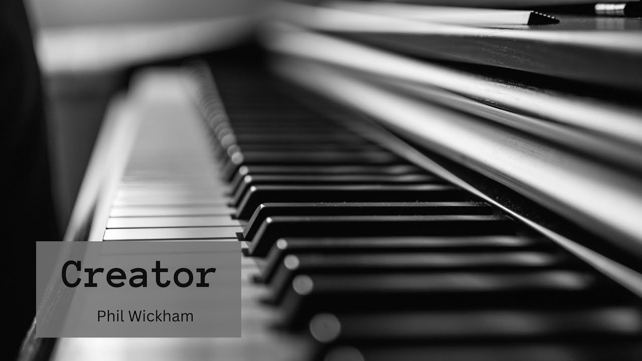 Creator by Phil Wickham (Piano cover by Martha Friesen)