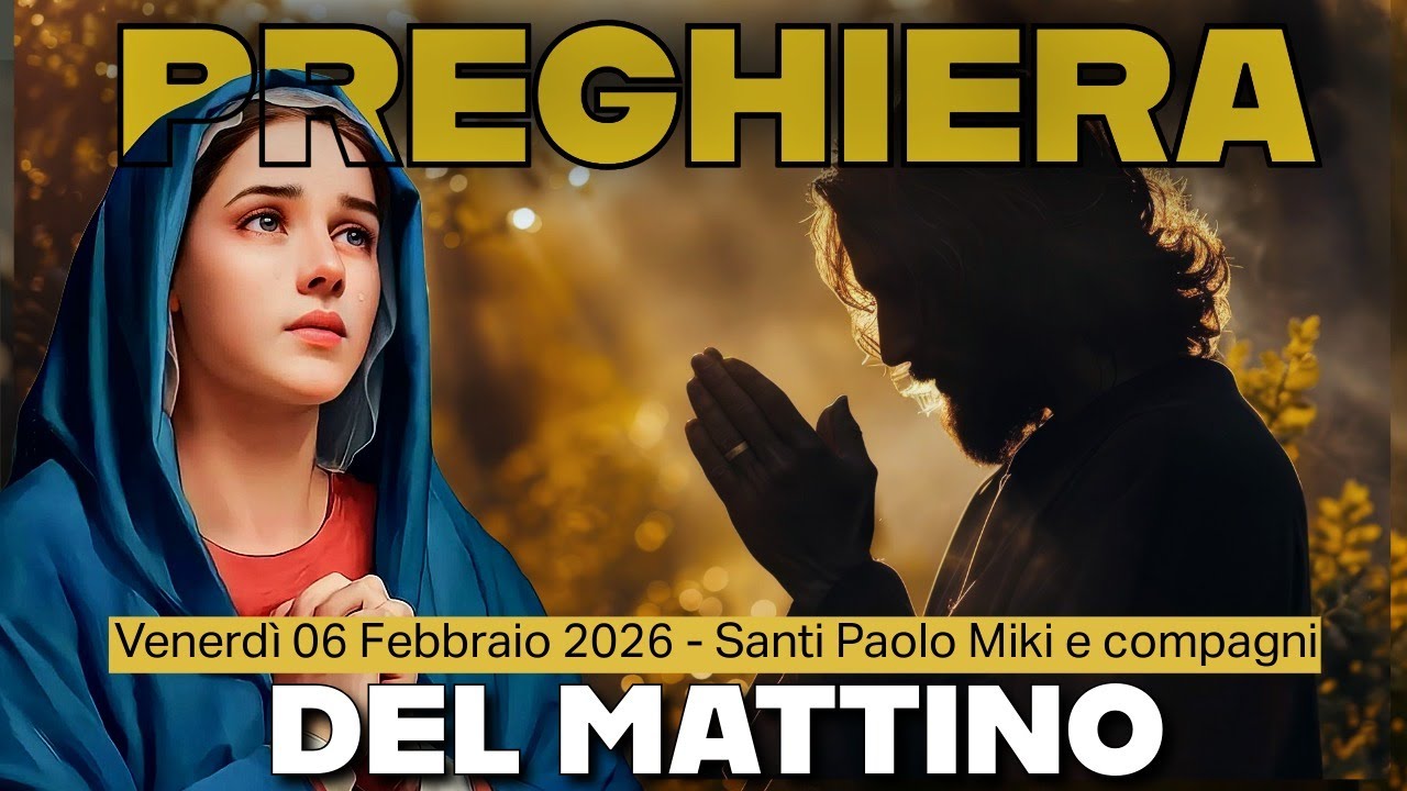 PREGHIERA DEL MATTINO🙏LODI ❤️VENERDÍ 06 FEBBRAIO 2026
