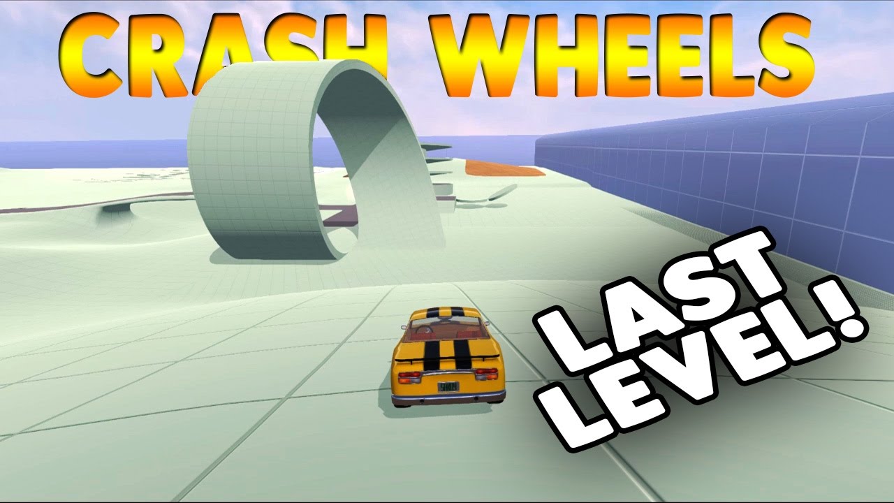 LAST LEVEL & A LOOP DE LOOP! (Crash Wheels Gameplay)