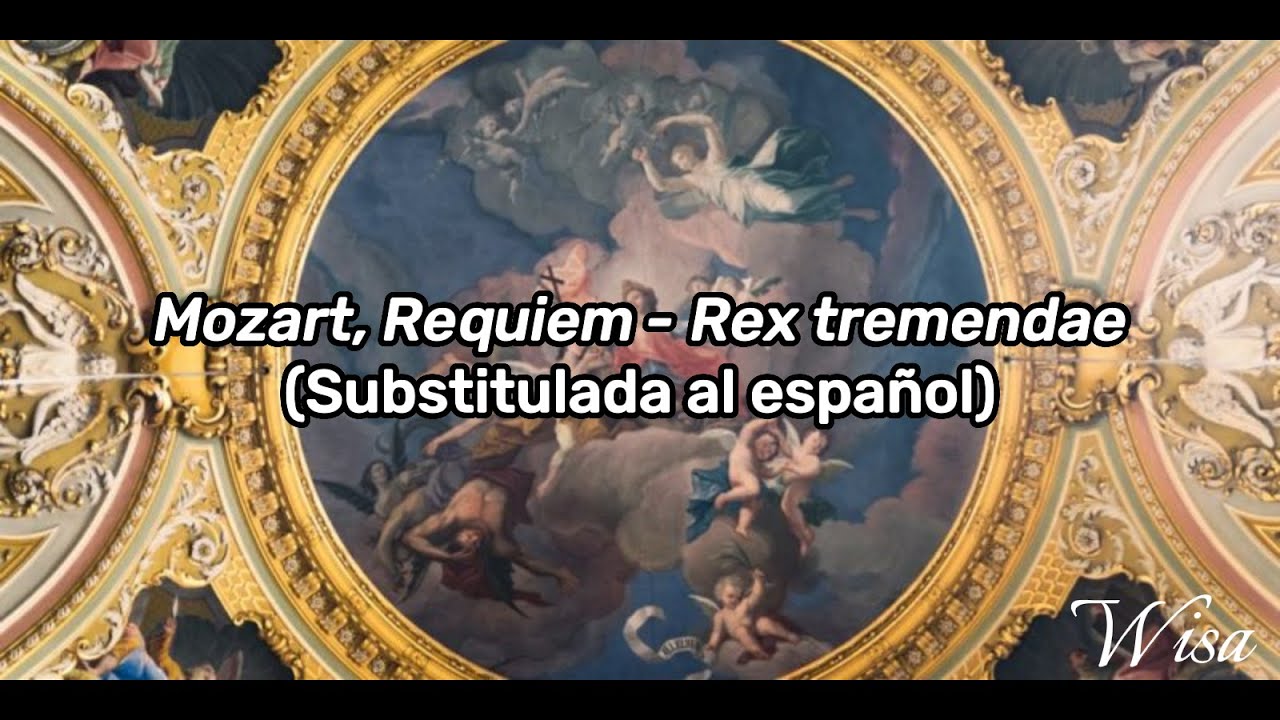 Rex tremendae Mozart (sub español)