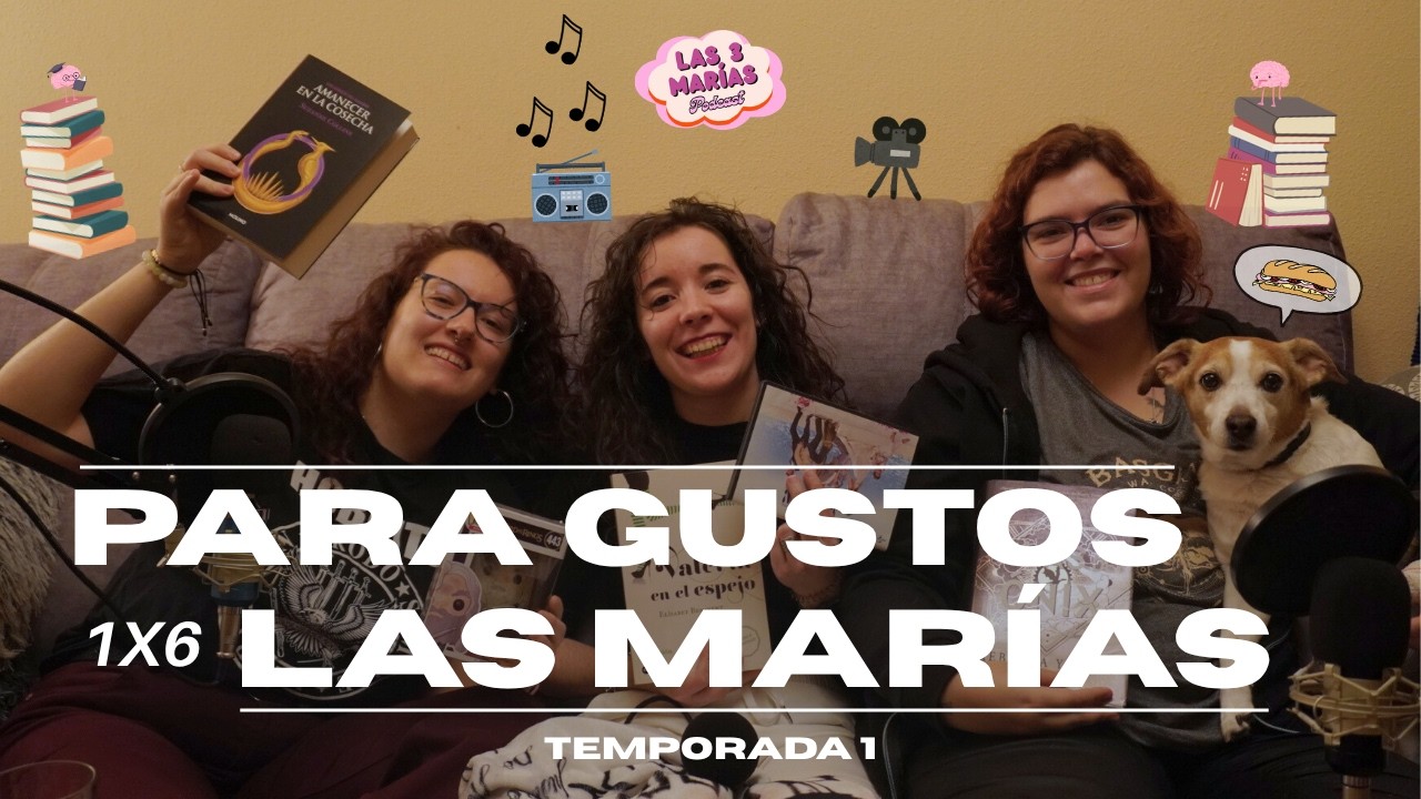 Las 3 Marías 1x6: Para gustos las Marías