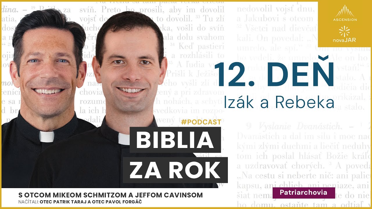 Deň 12: Izák a Rebeka — Biblia za rok (s otcom Mikeom Schmitzom)