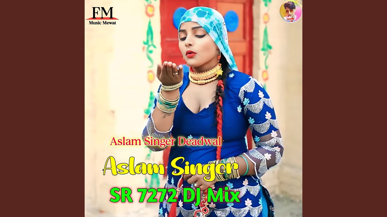 Aslam Singer SR 7272 DJ Mix