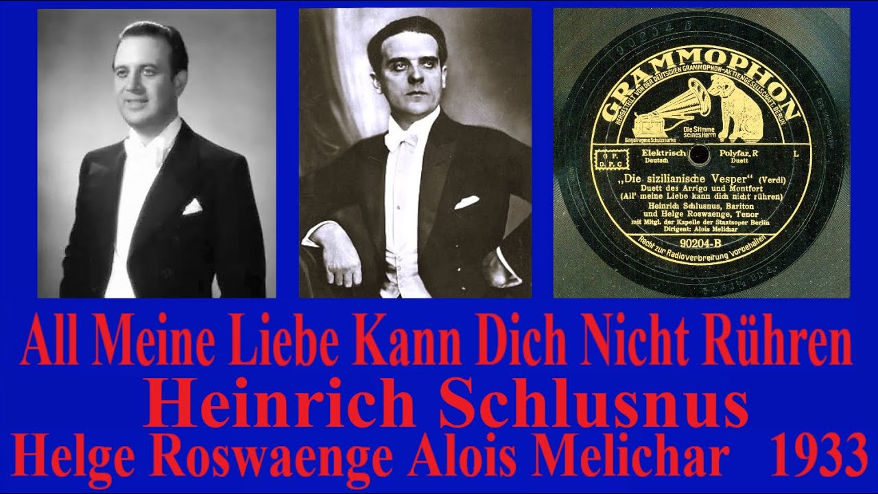 All Meine Liebe Kann Dich Nicht Rühren - Heinrich Schlusnus - Helge Roswaenge - 1933