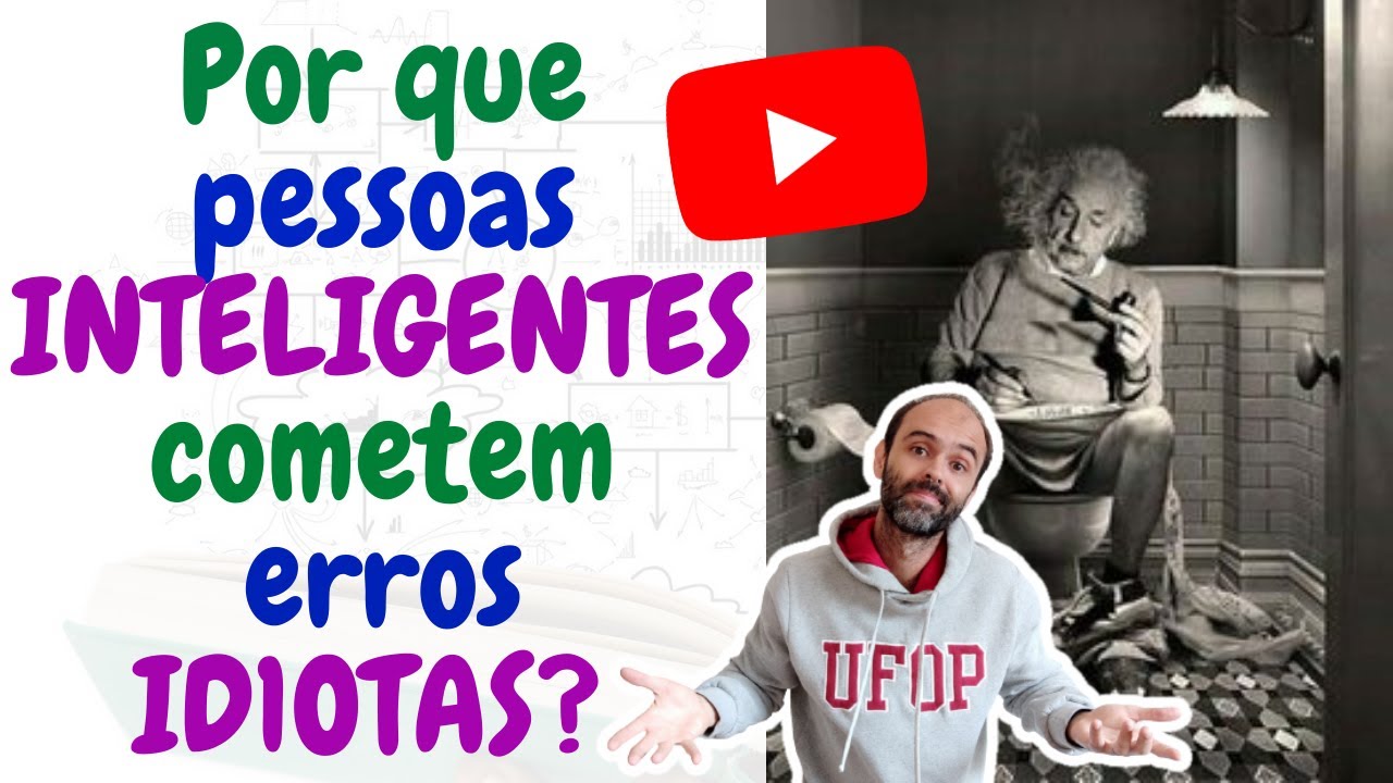 Por que pessoas INTELIGENTES cometem erros ESTÚP1DOS? #livrosparaler #autoconhecimento #inteligencia