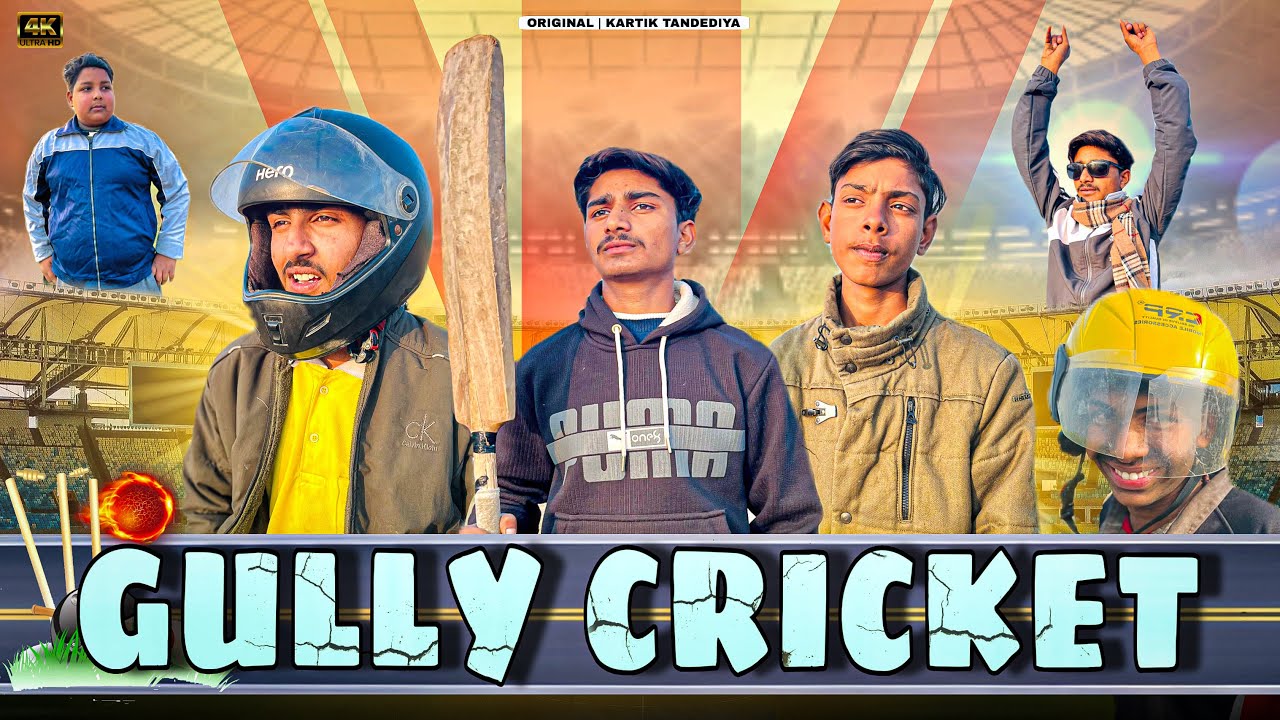Gully Cricket | Comedy video | Kartik Tandediya | Maruf Rawal | Sanib Jogi 