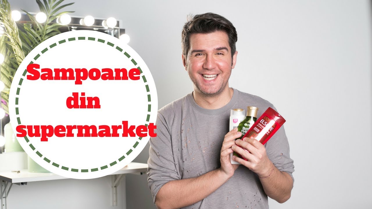 Sampoane din supermarket pentru toate tipurile de par | Sorin Stratulat