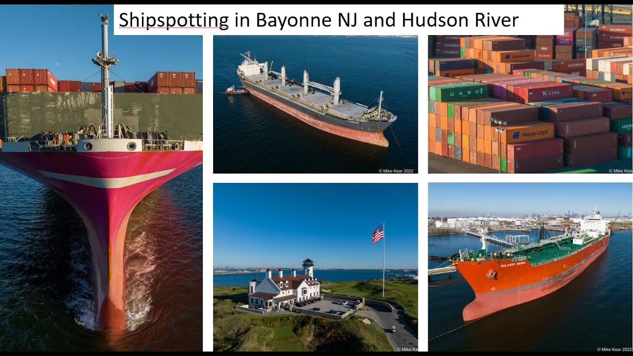 Ship Traffic Bayonne NJ, Kill Van Kull and Hudson River
