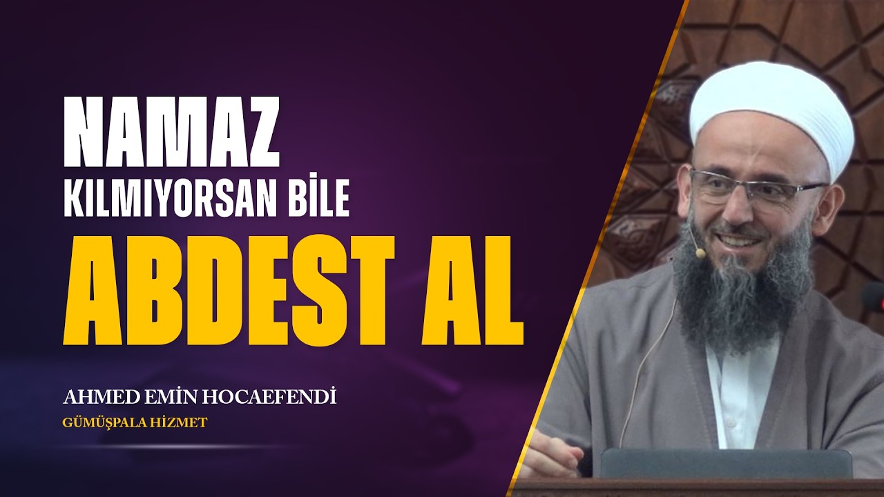 Namaz Kılmıyorsan Bile Abdest Al
