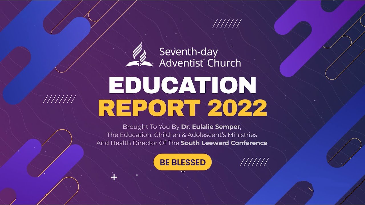 Education Report 2022 | South Leeward Conference