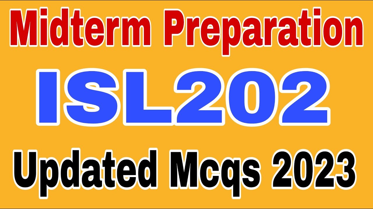 isl202 midterm preparation 2023|| ISL202 Midterm Preparation mcqs 2023