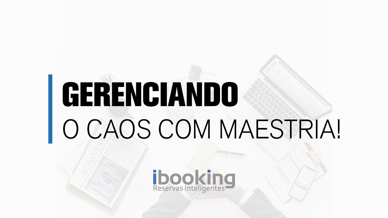 Gerenciando o Caos com Maestria: Como Melhorar a Gestão do Seu Hotel