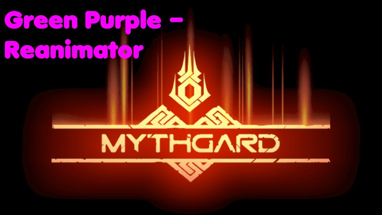 Mythgard &ndash; Green Purple Reanimator Deck!