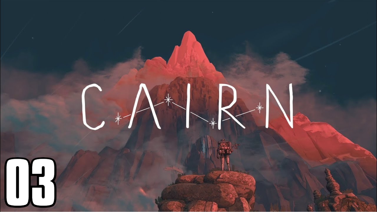 🔴 CLIMBING EVEN HIGHER | CAIRN GAMEPLAY PART 3 | ROAD TO 1.1K SUBS
