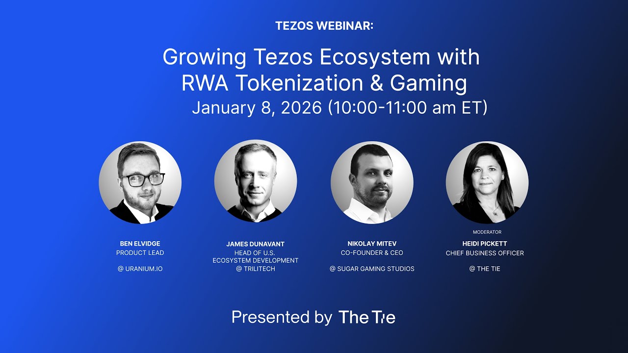 [Webinar] Growing Tezos Ecosystem with RWA Tokenization & Gaming