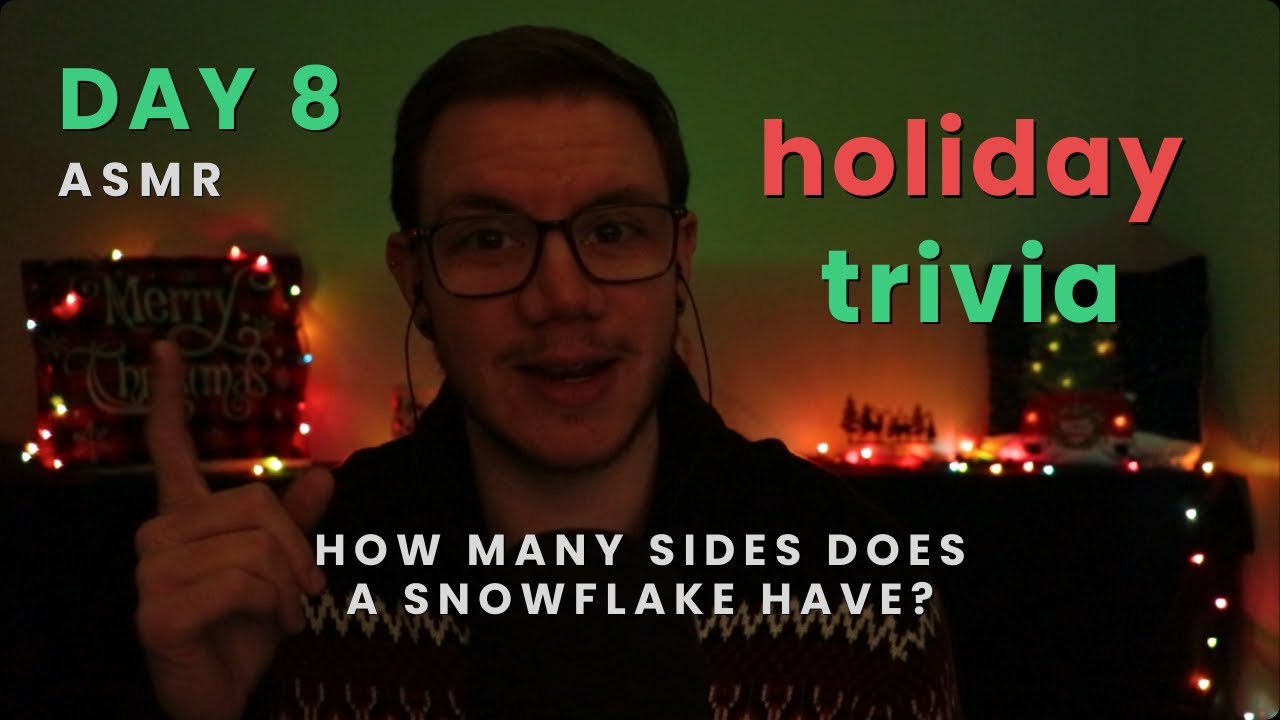 12 Days of ASMR 🎄 Day 8 - Holiday Trivia