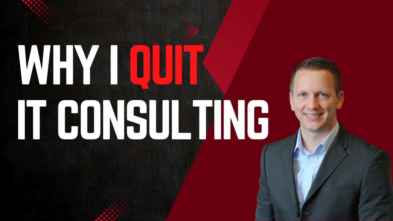 Why I Quit IT Consulting