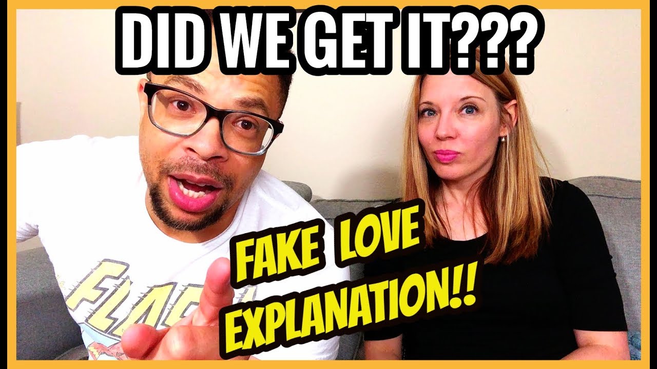 WOW Now We Get It...Almost -BTS FAKE LOVE Explanation REACTION!