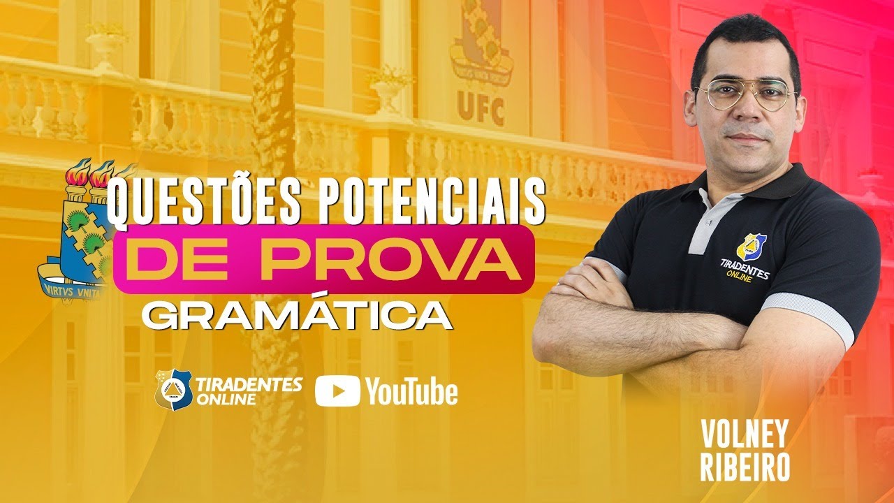 UFC - QUESTÕES POTENCIAIS DE PROVA | GRAMÁTICA | PROF. VOLNEY RIBEIRO